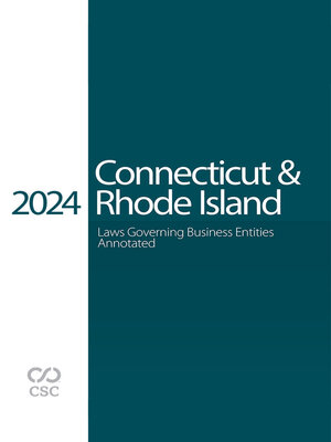 cover image of CSC Connecticut & Rhode Island Laws Governing Business Entities Annotated